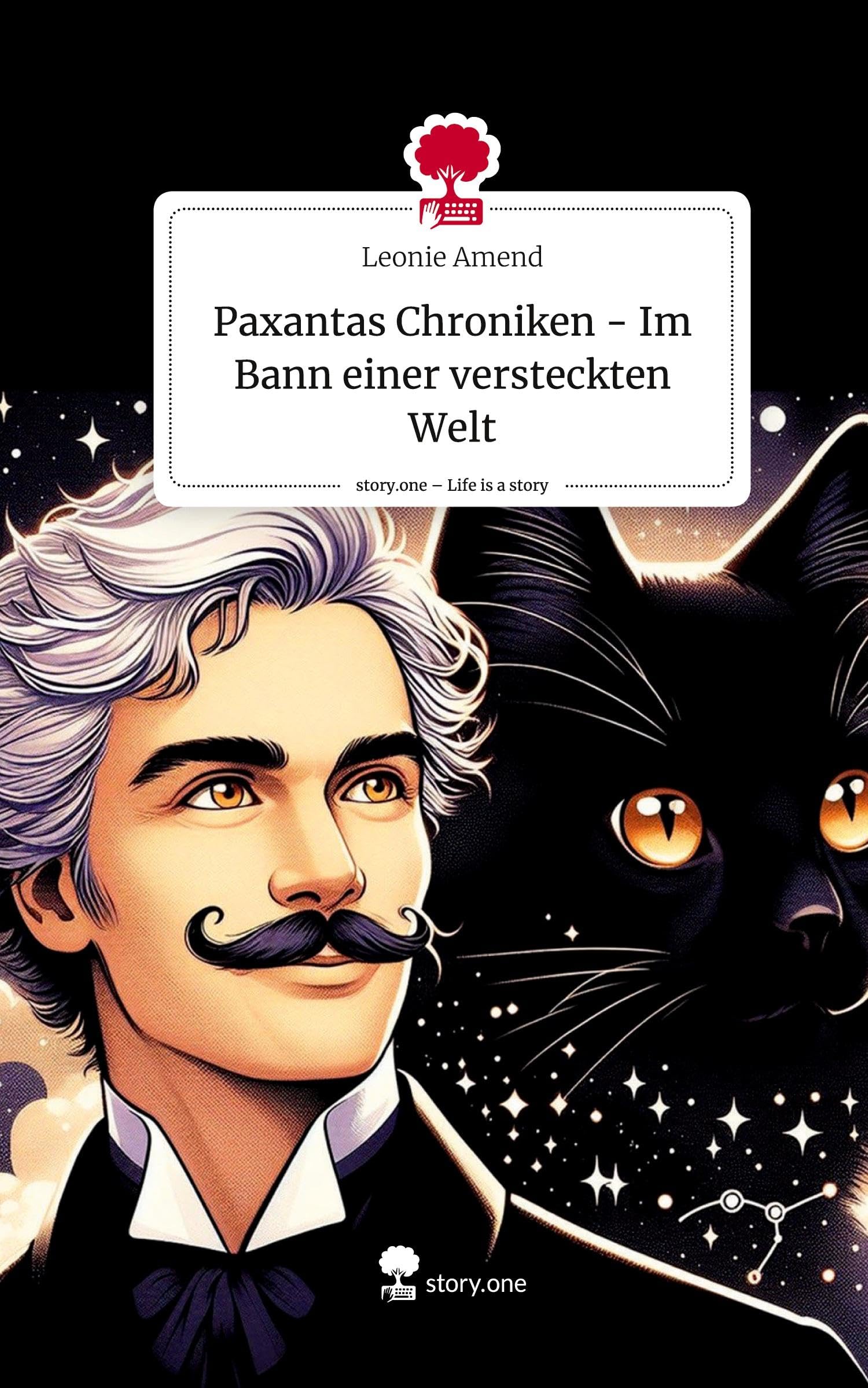 Paxantas Chroniken - Im Bann einer versteckten Welt. Life is a Story - story.one book