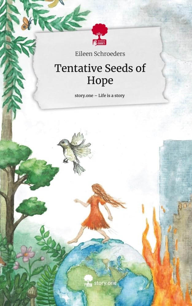 Tentative Seeds of Hope. Life is a Story - story.one Contemporary literature