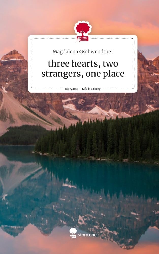 three hearts, two strangers, one place. Life is a Story - story.one Contemporary literature
