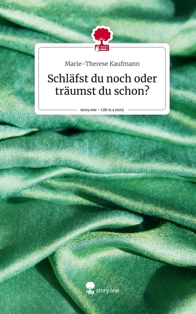 Schläfst du noch oder träumst du schon?. Life is a Story - story.one Contemporary literature
