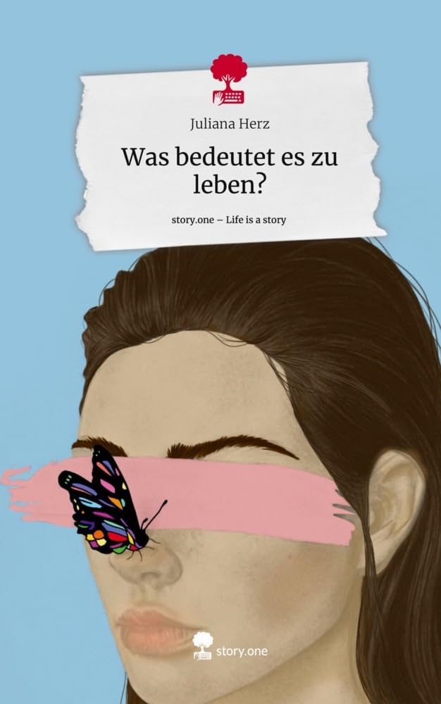 Was bedeutet es zu leben?. Life is a Story - story.one Contemporary literature