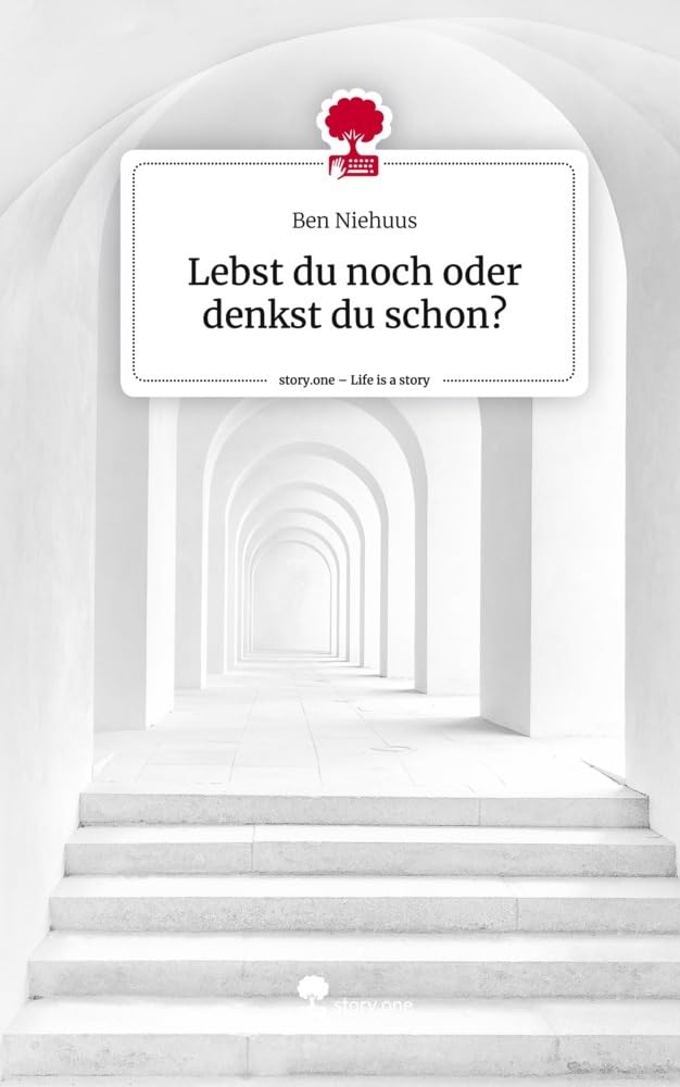 Lebst du noch oder denkst du schon?. Life is a Story - story.one Manga