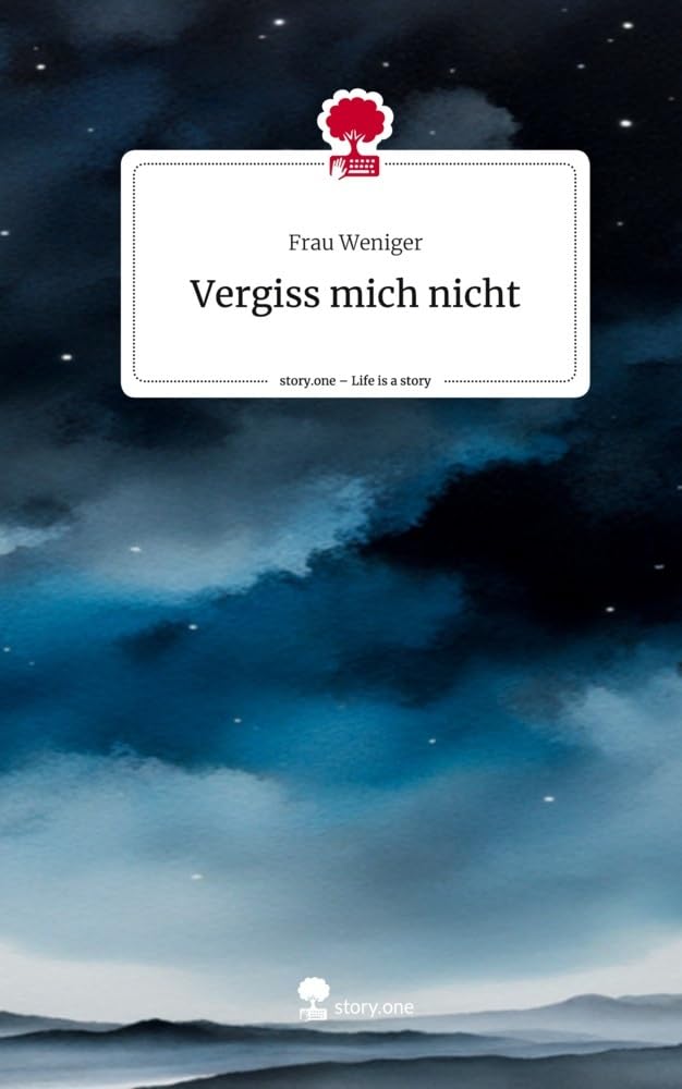 Vergiss mich nicht. Life is a Story - story.one Politics & Society