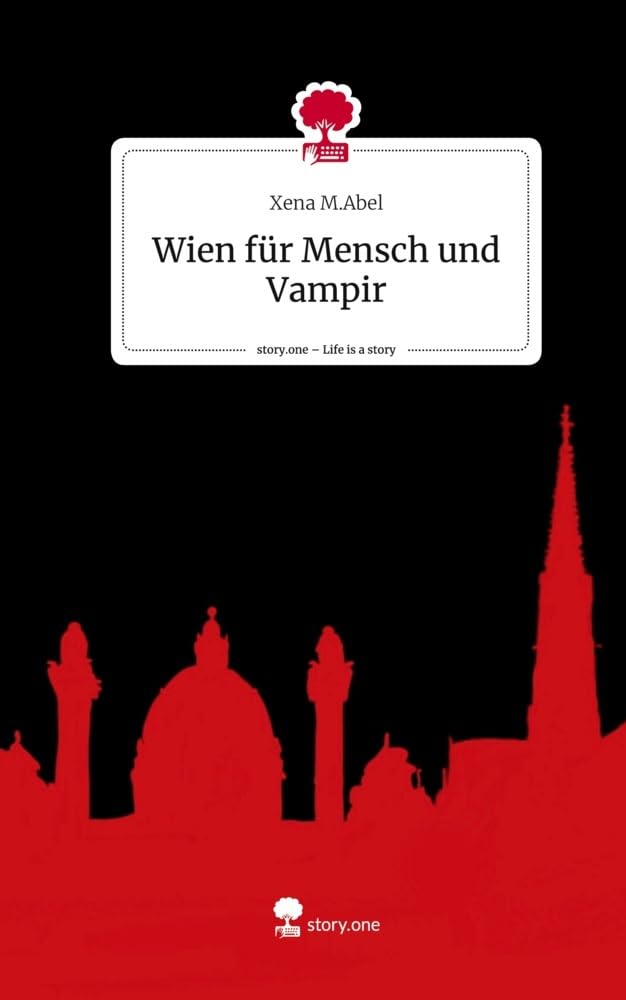 Wien für Mensch und Vampir. Life is a Story - story.one Manga