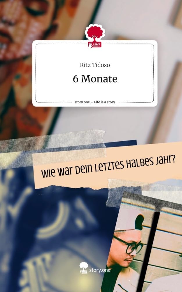 6 Monate. Life is a Story - story.one Contemporary literature