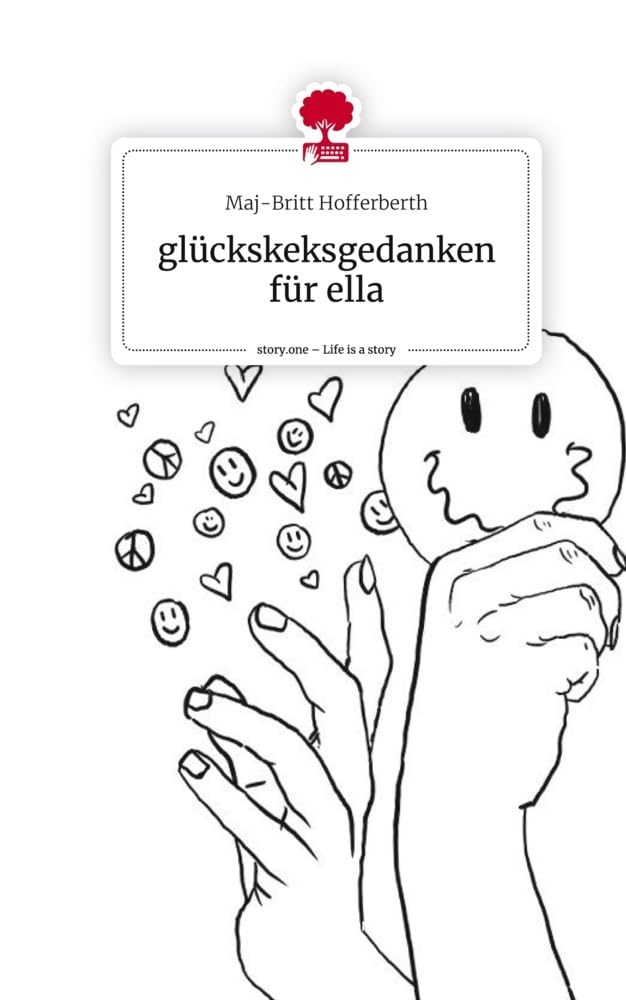 glückskeksgedanken für ella. Life is a Story - story.one Contemporary literature