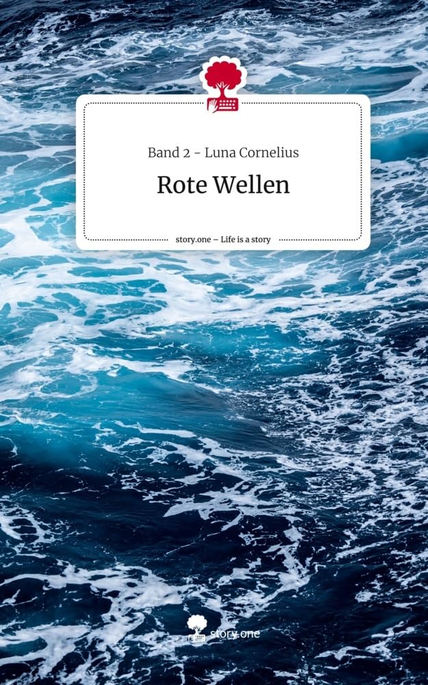 Rote Wellen. Life is a Story - story.one Contemporary literature