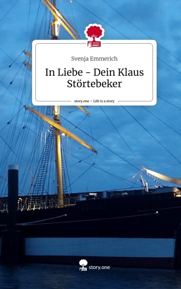 In Liebe - Dein Klaus Störtebeker. Life is a Story - story.one Contemporary literature