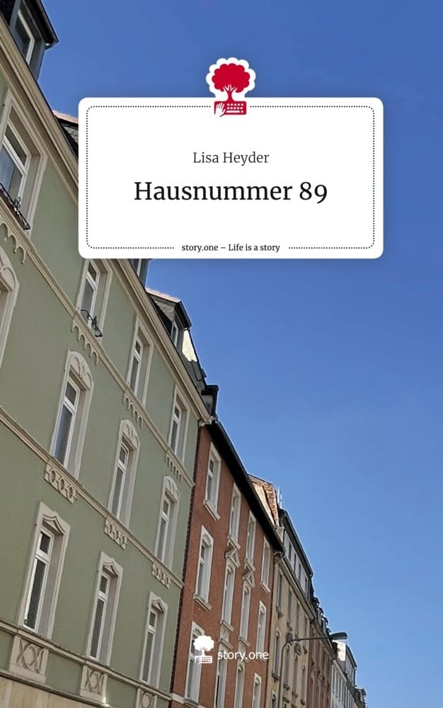 Hausnummer 89. Life is a Story - story.one Contemporary literature