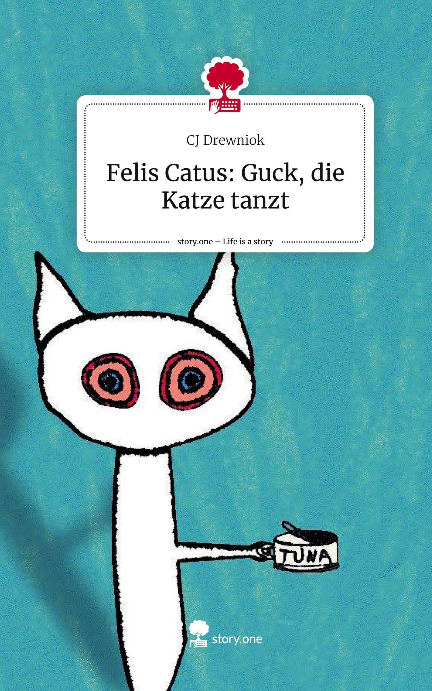 Felis Catus: Guck, die Katze tanzt. Life is a Story - story.one Manga
