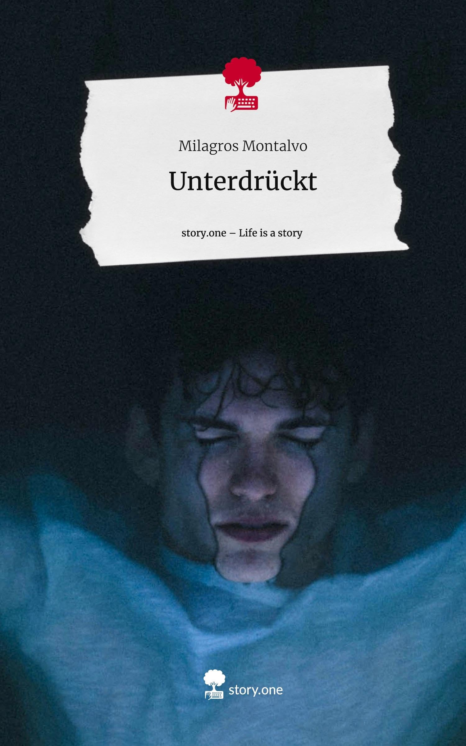 Unterdrückt. Life is a Story - story.one Contemporary literature