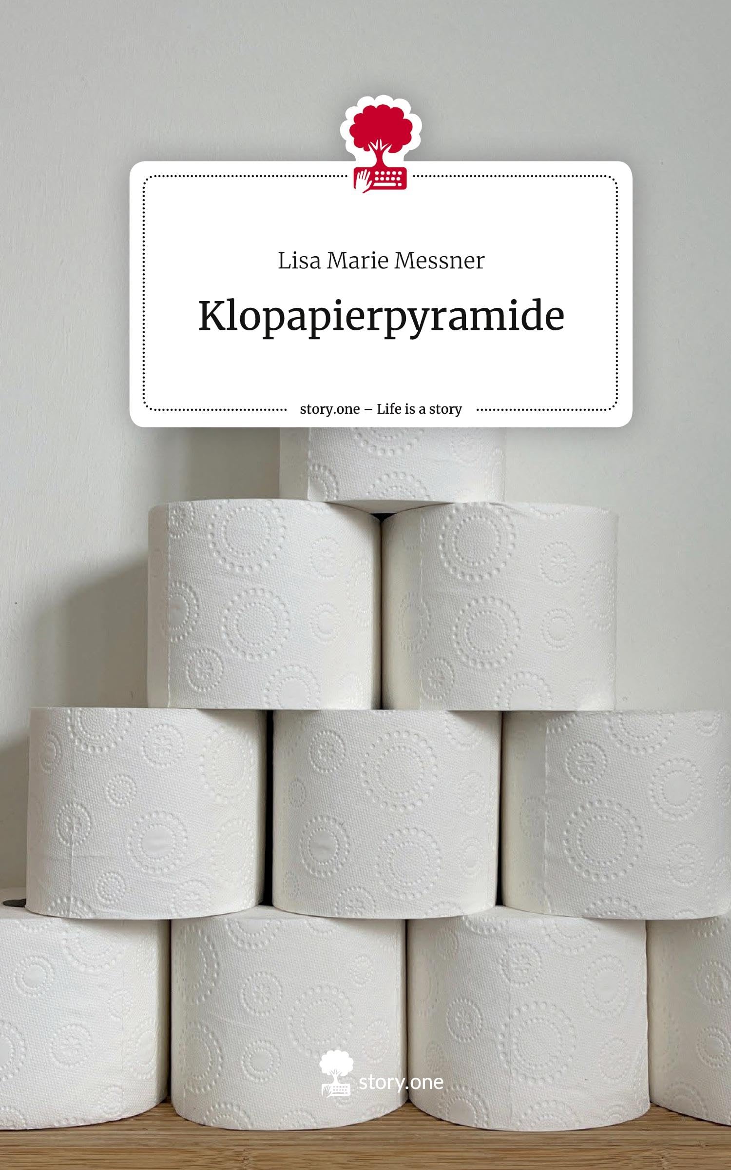 Klopapierpyramide. Life is a Story - story.one Contemporary literature