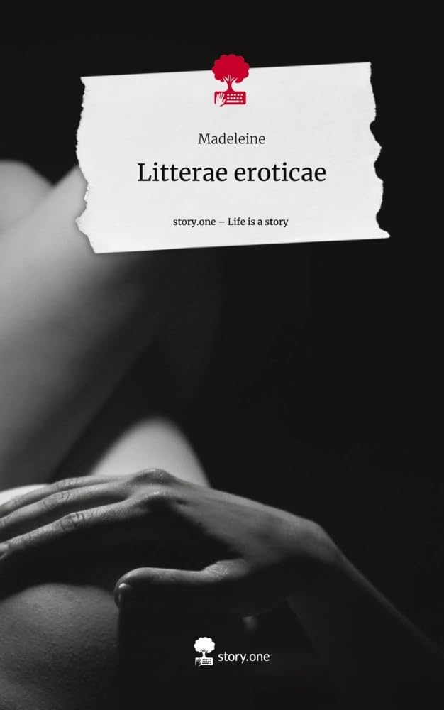 Litterae eroticae. Life is a Story - story.one Contemporary literature