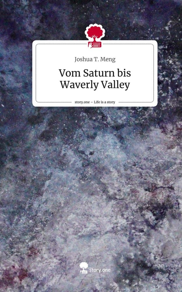Vom Saturn bis Waverly Valley. Life is a Story - story.one Contemporary literature