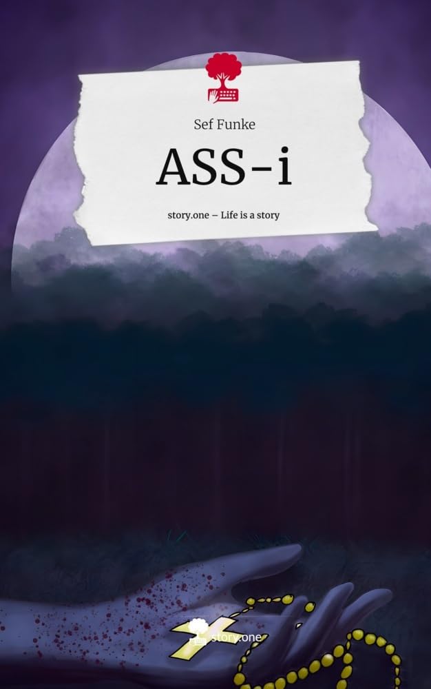 ASS-i. Life is a Story - story.one Contemporary literature