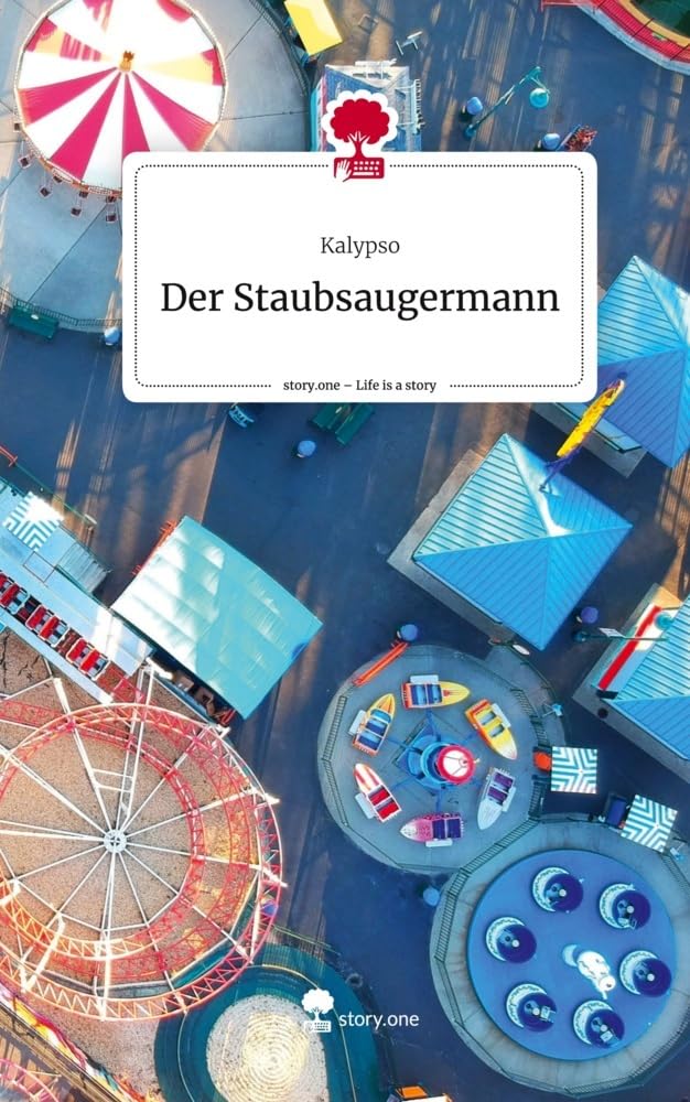 Der Staubsaugermann. Life is a Story - story.one Contemporary literature