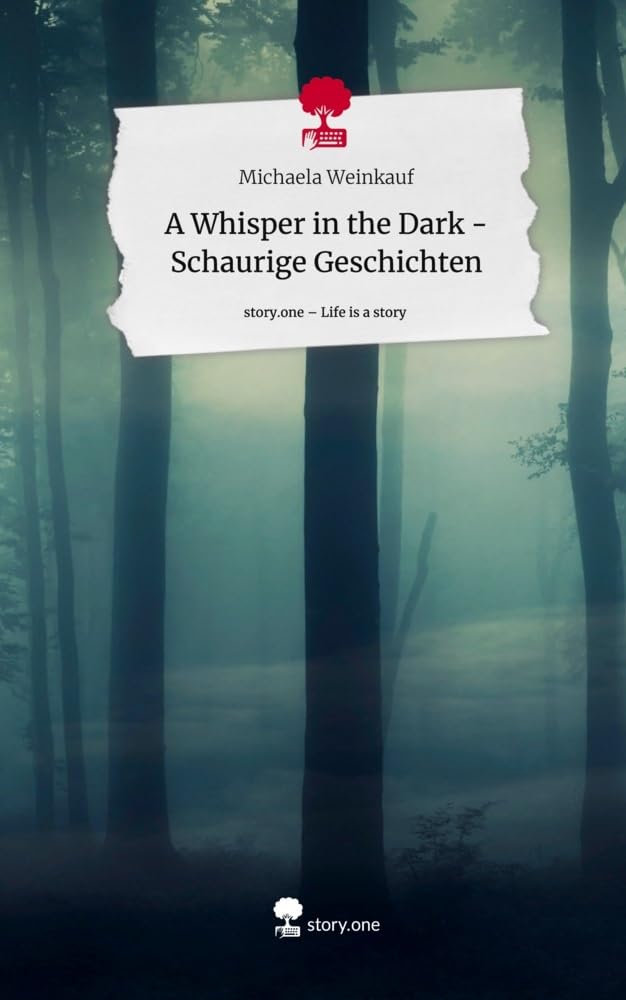 A Whisper in the Dark -  Schaurige Geschichten. Life is a Story - story.one Contemporary literature