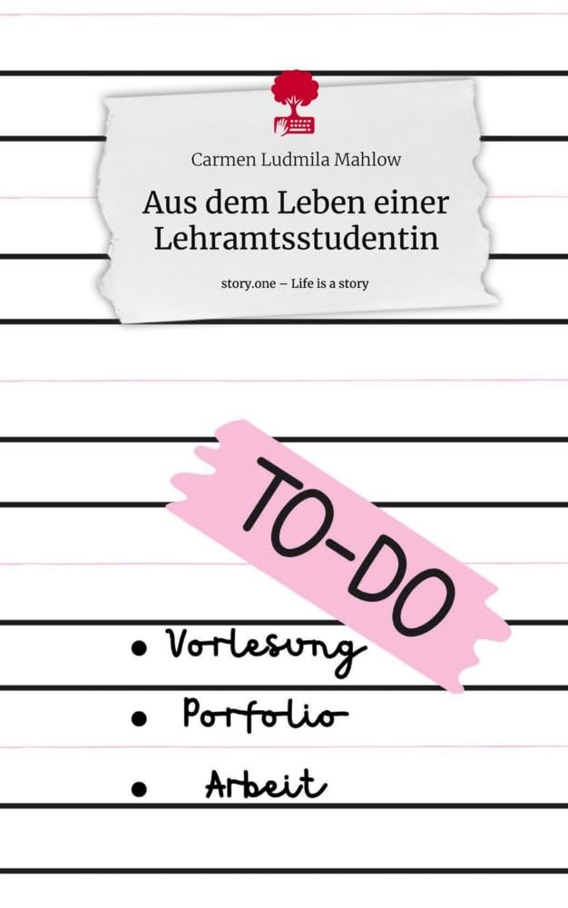 Aus dem Leben einer Lehramtsstudentin. Life is a Story - story.one Psychology