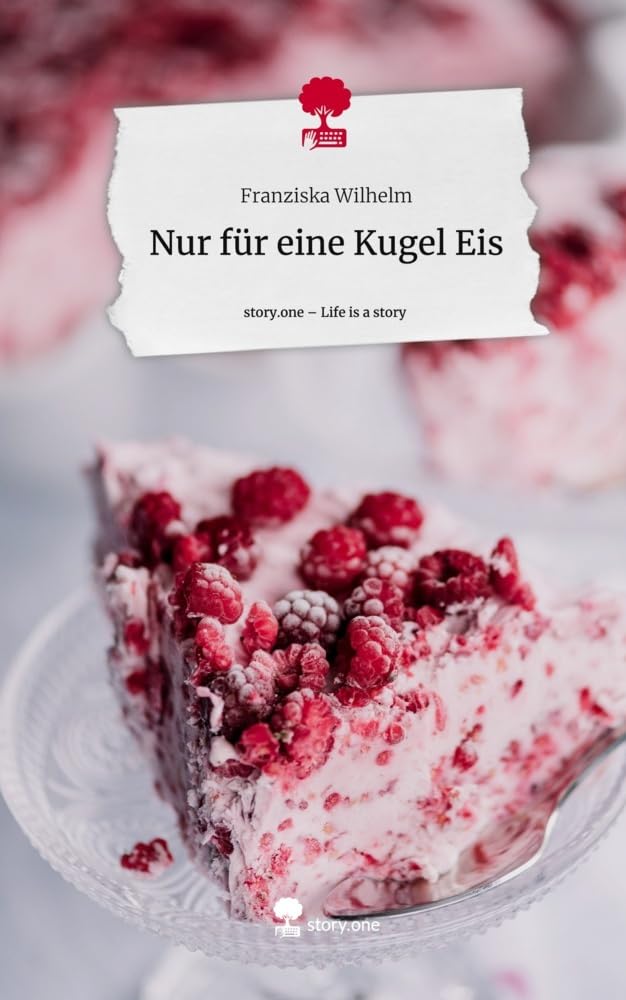 Nur für eine Kugel Eis. Life is a Story - story.one Contemporary literature