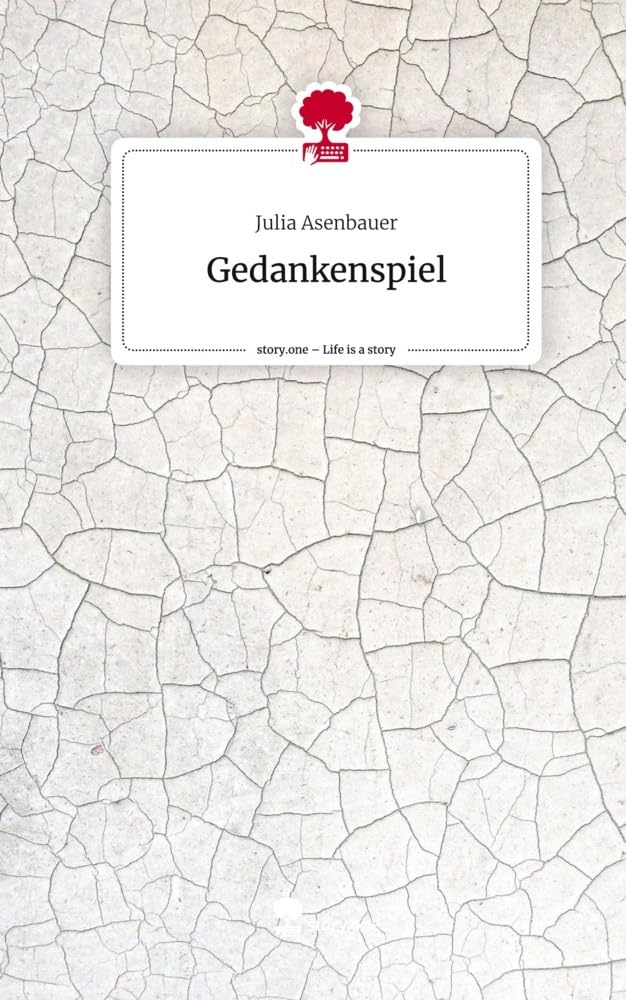 Gedankenspiel. Life is a Story - story.one Contemporary literature