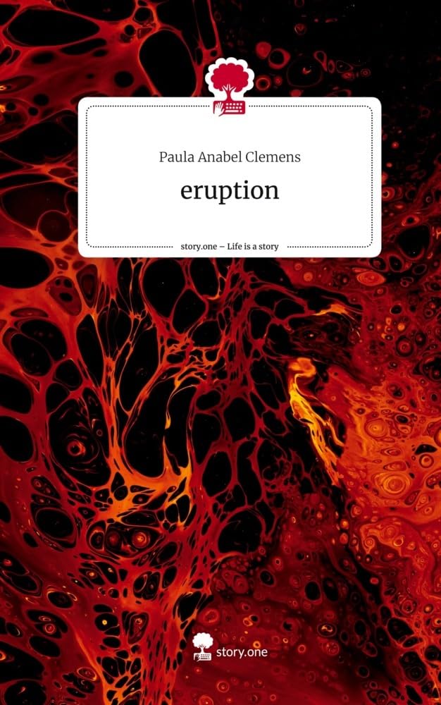 eruption. Life is a Story - story.one Contemporary literature