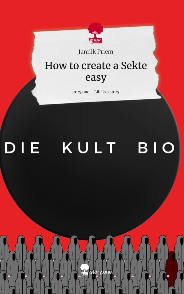 How to create a Sekte easy. Life is a Story - story.one Politics & Society