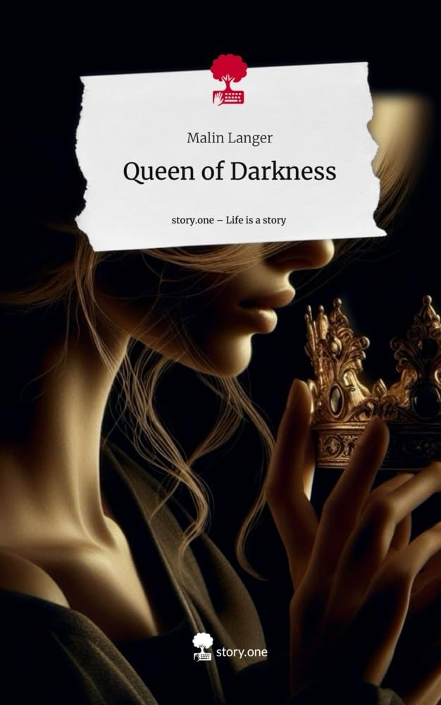Queen of Darkness. Life is a Story - story.one Contemporary literature