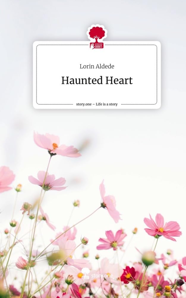 Haunted Heart. Life is a Story - story.one Contemporary literature