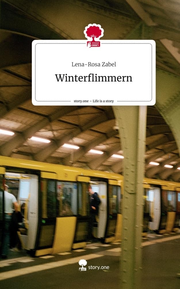 Winterflimmern. Life is a Story - story.one Contemporary literature