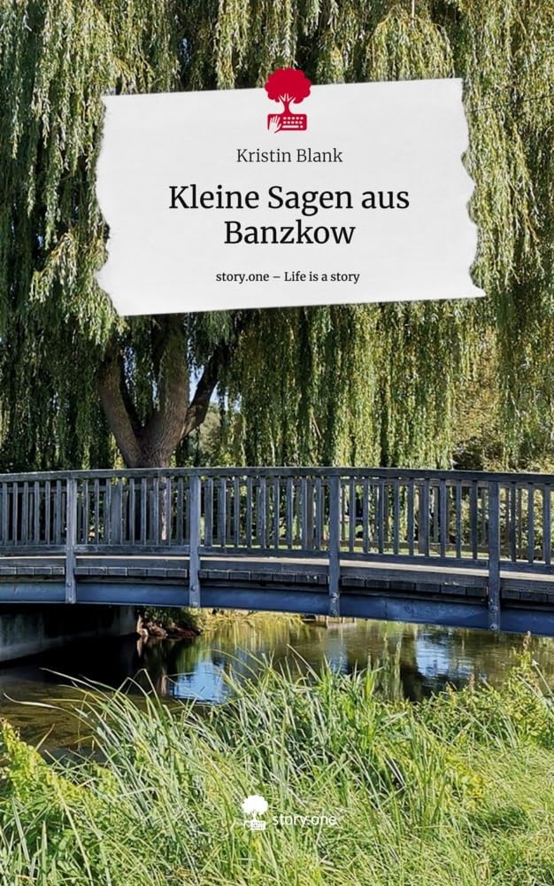 Kleine Sagen aus Banzkow. Life is a Story - story.one Contemporary literature