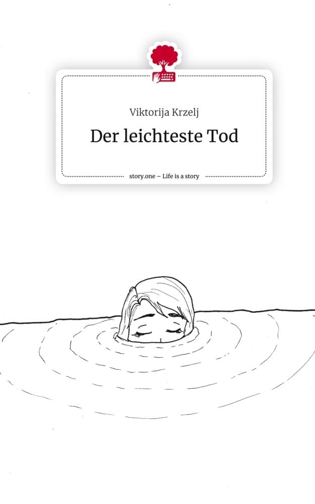 Der leichteste Tod. Life is a Story - story.one Contemporary literature