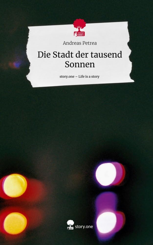 Die Stadt der tausend Sonnen. Life is a Story - story.one Contemporary literature