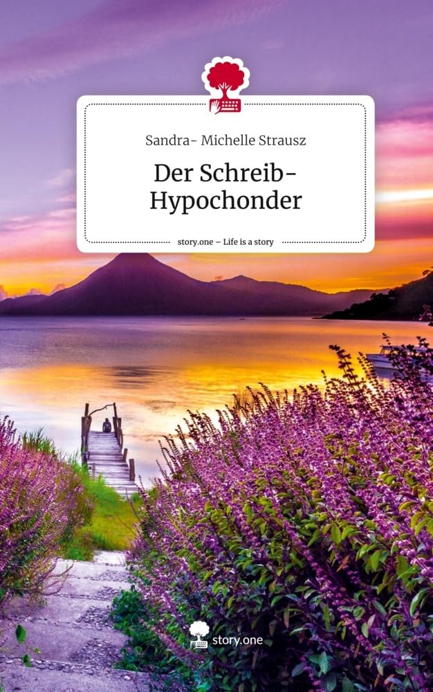 Der Schreib-Hypochonder. Life is a Story - story.one Contemporary literature