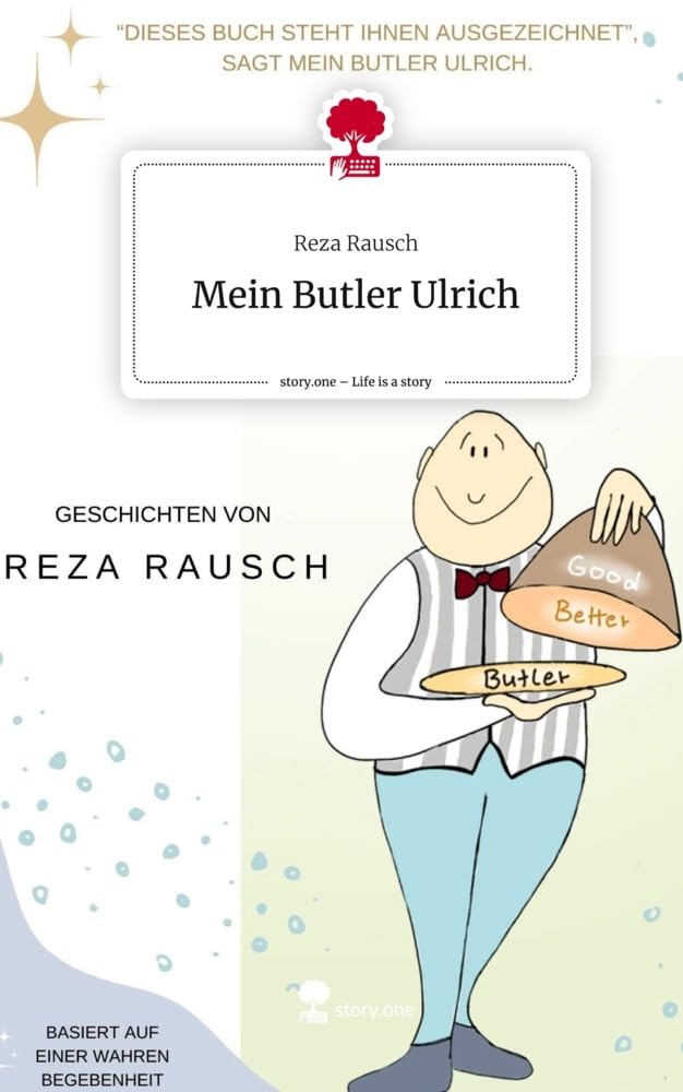 Mein Butler Ulrich. Life is a Story - story.one Contemporary literature