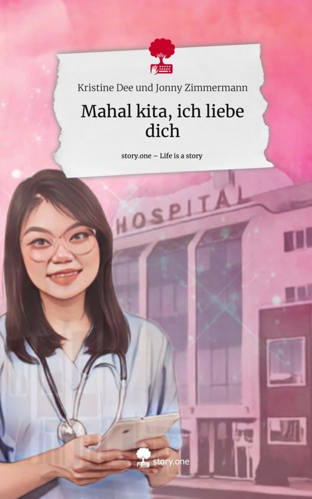 Mahal kita, ich liebe dich. Life is a Story - story.one book
