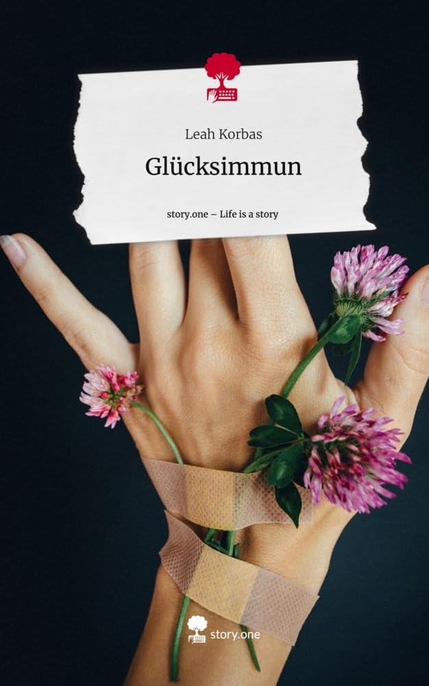 Glücksimmun. Life is a Story - story.one Psychology