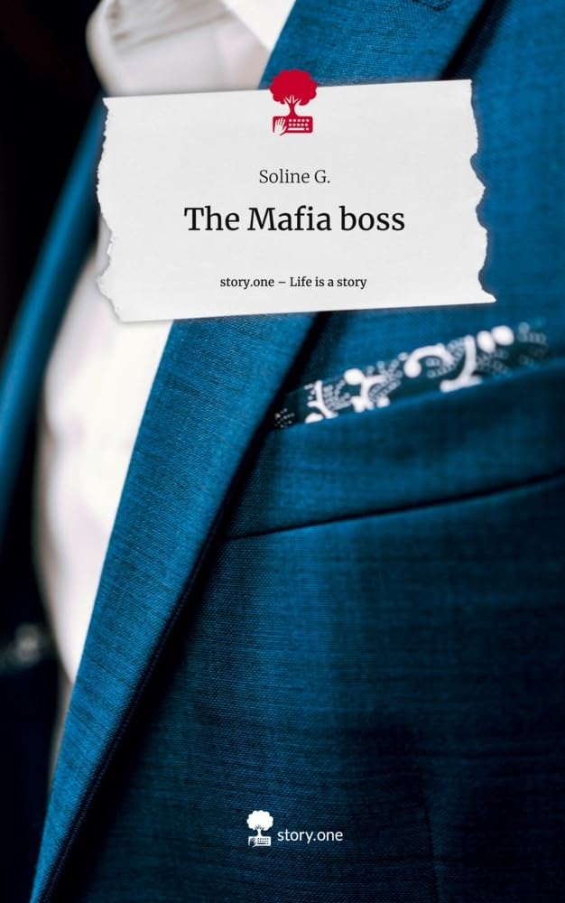 The Mafia boss. Life is a Story - story.one Contemporary literature
