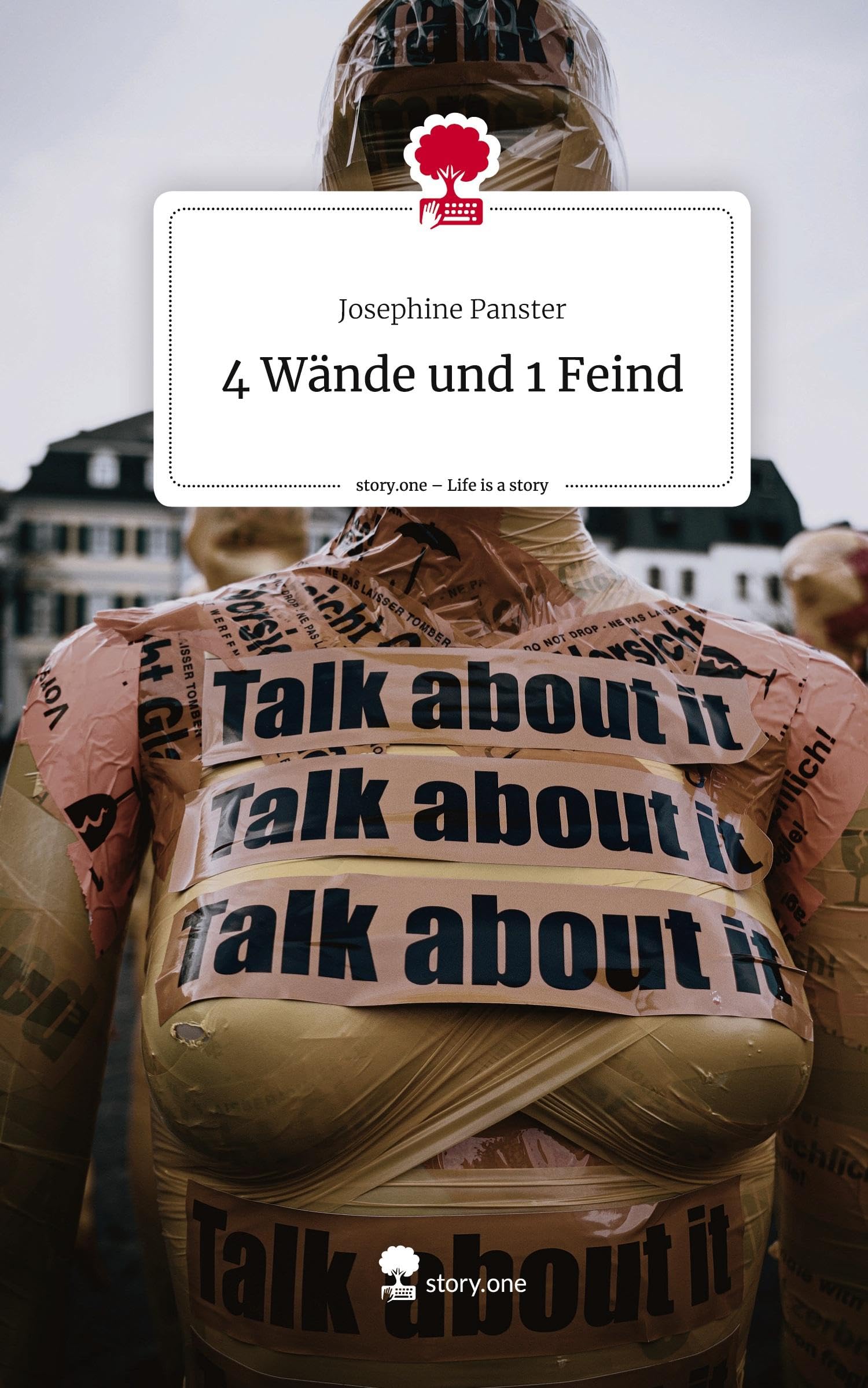 4 Wände und 1 Feind. Life is a Story - story.one Politics & Society