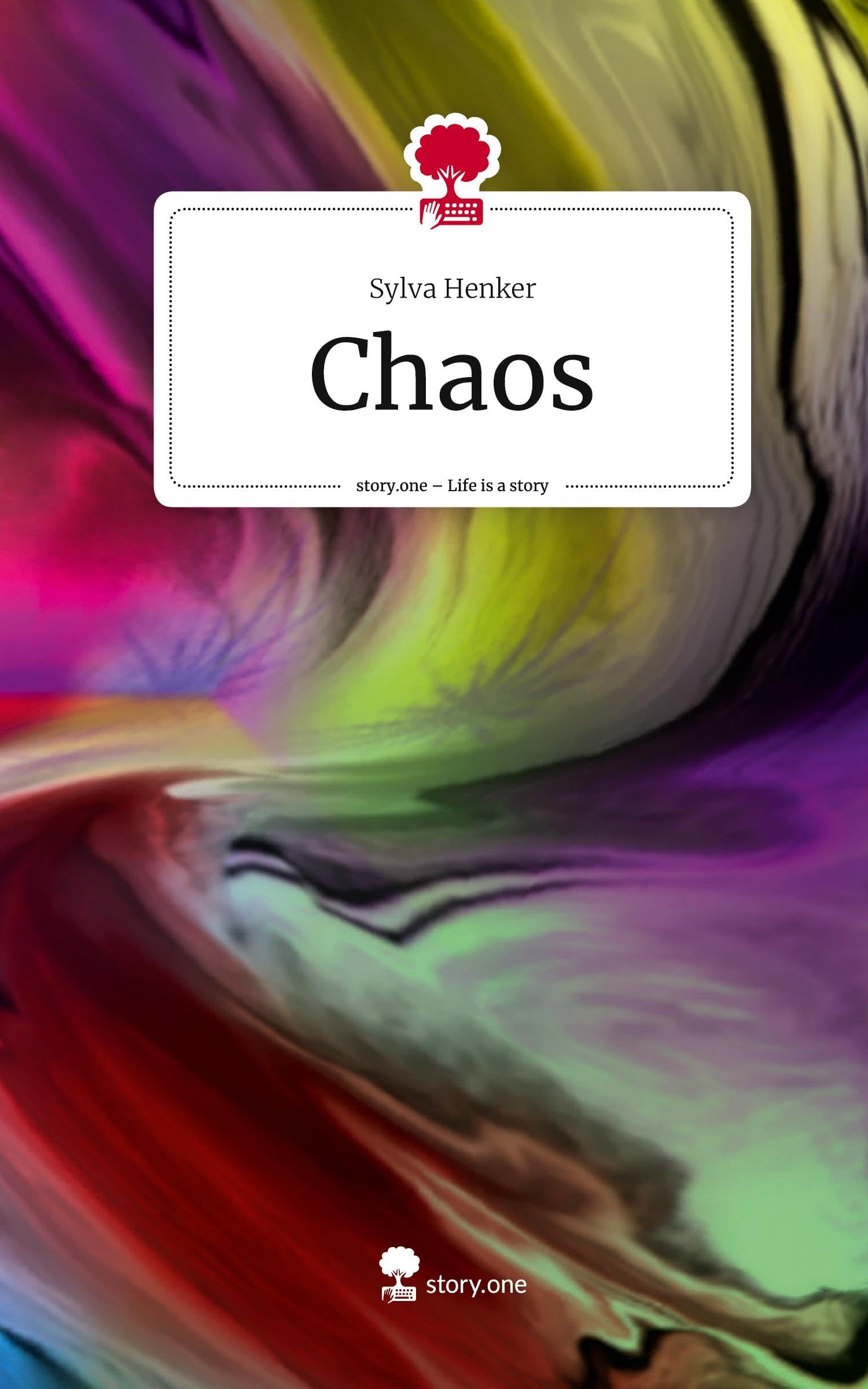 Chaos. Life is a Story - story.one Contemporary literature