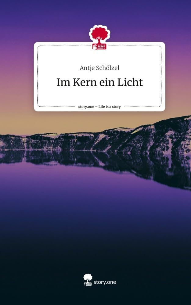 Im Kern ein Licht. Life is a Story - story.one Politics & Society