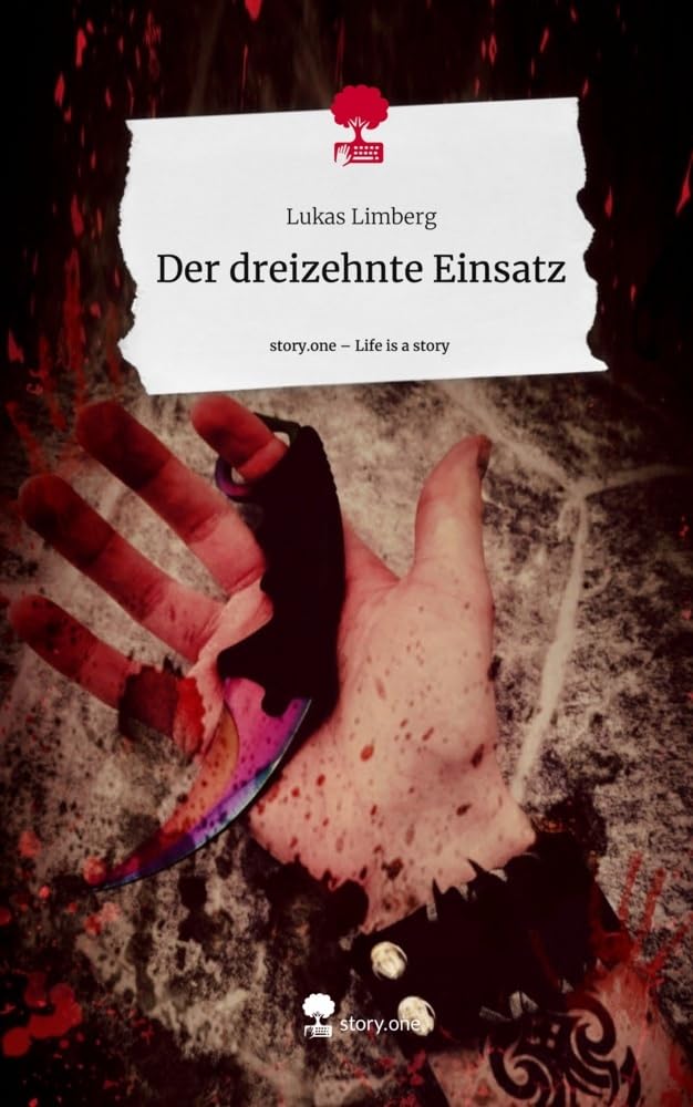 Der dreizehnte Einsatz. Life is a Story - story.one Contemporary literature