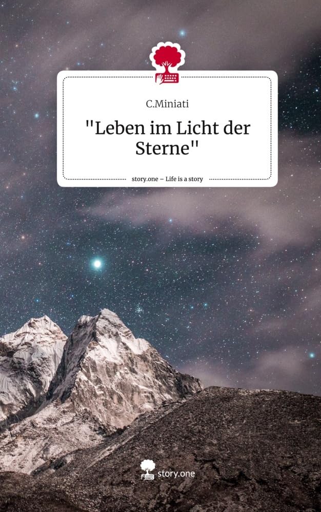 "Leben im Licht der Sterne". Life is a Story - story.one Contemporary literature