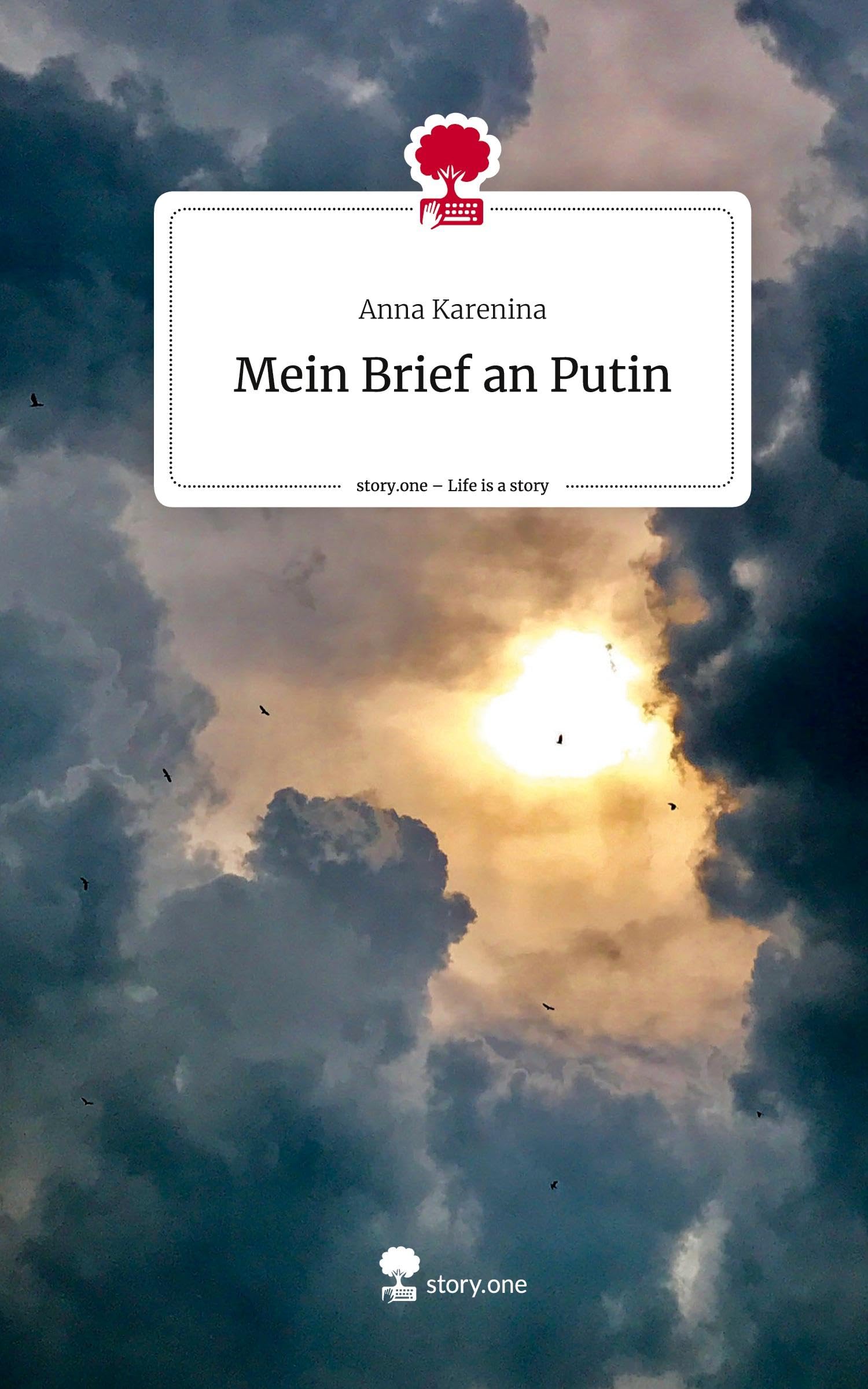 Mein Brief an Putin. Life is a Story - story.one: DE Contemporary literature