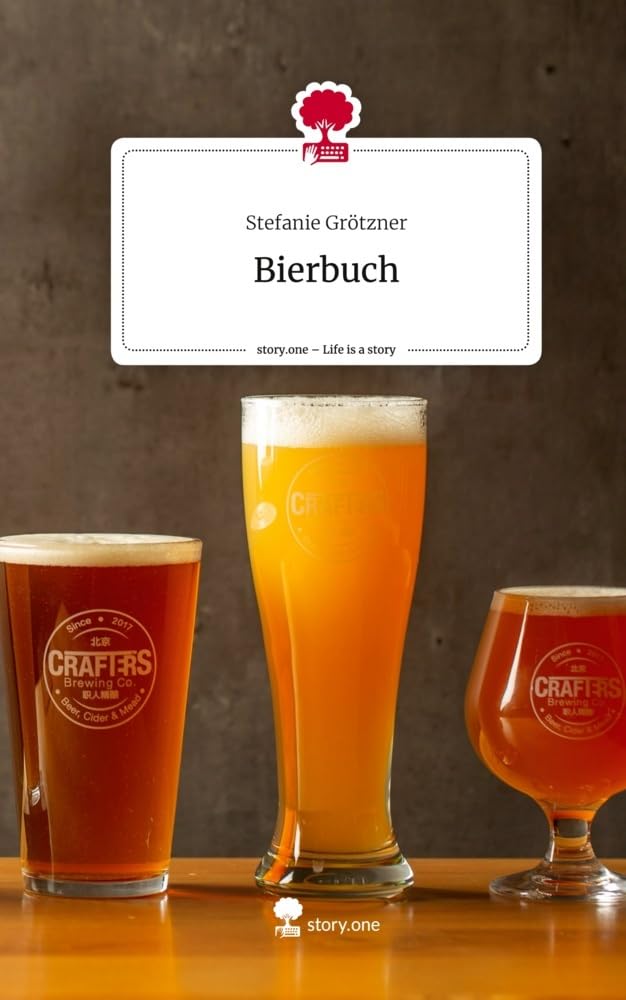 Bierbuch. Life is a Story - story.one: DE Leisure, Home & Garden