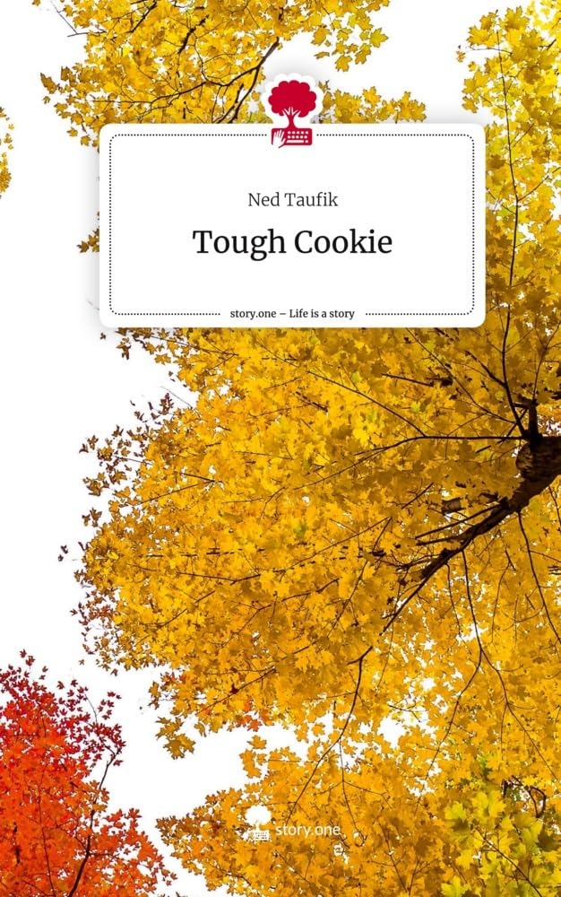 Tough Cookie. Life is a Story - story.one: DE Contemporary literature