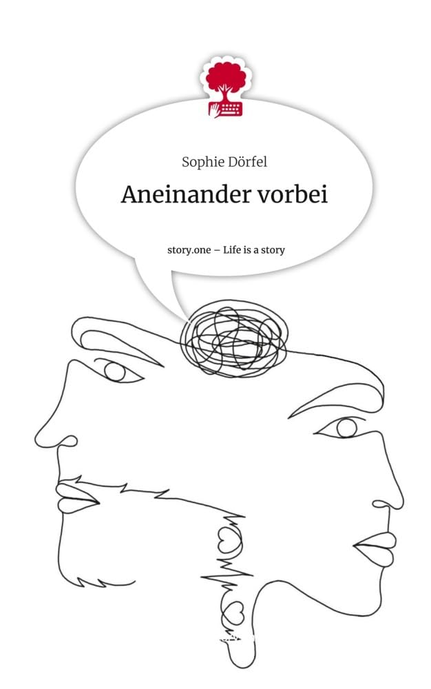 Aneinander vorbei. Life is a Story - story.one Contemporary literature