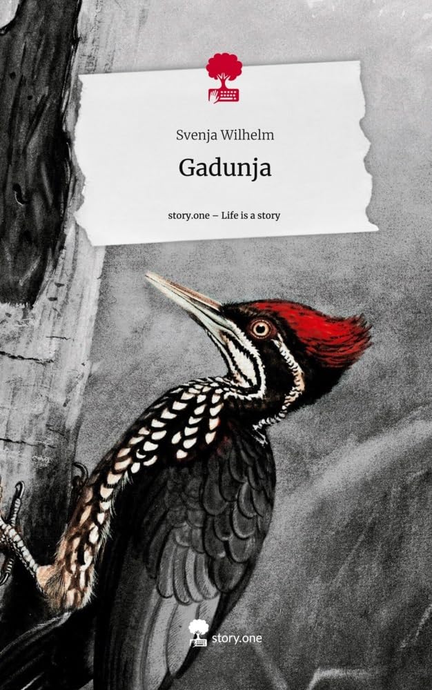 Gadunja. Life is a Story - story.one: DE Contemporary literature