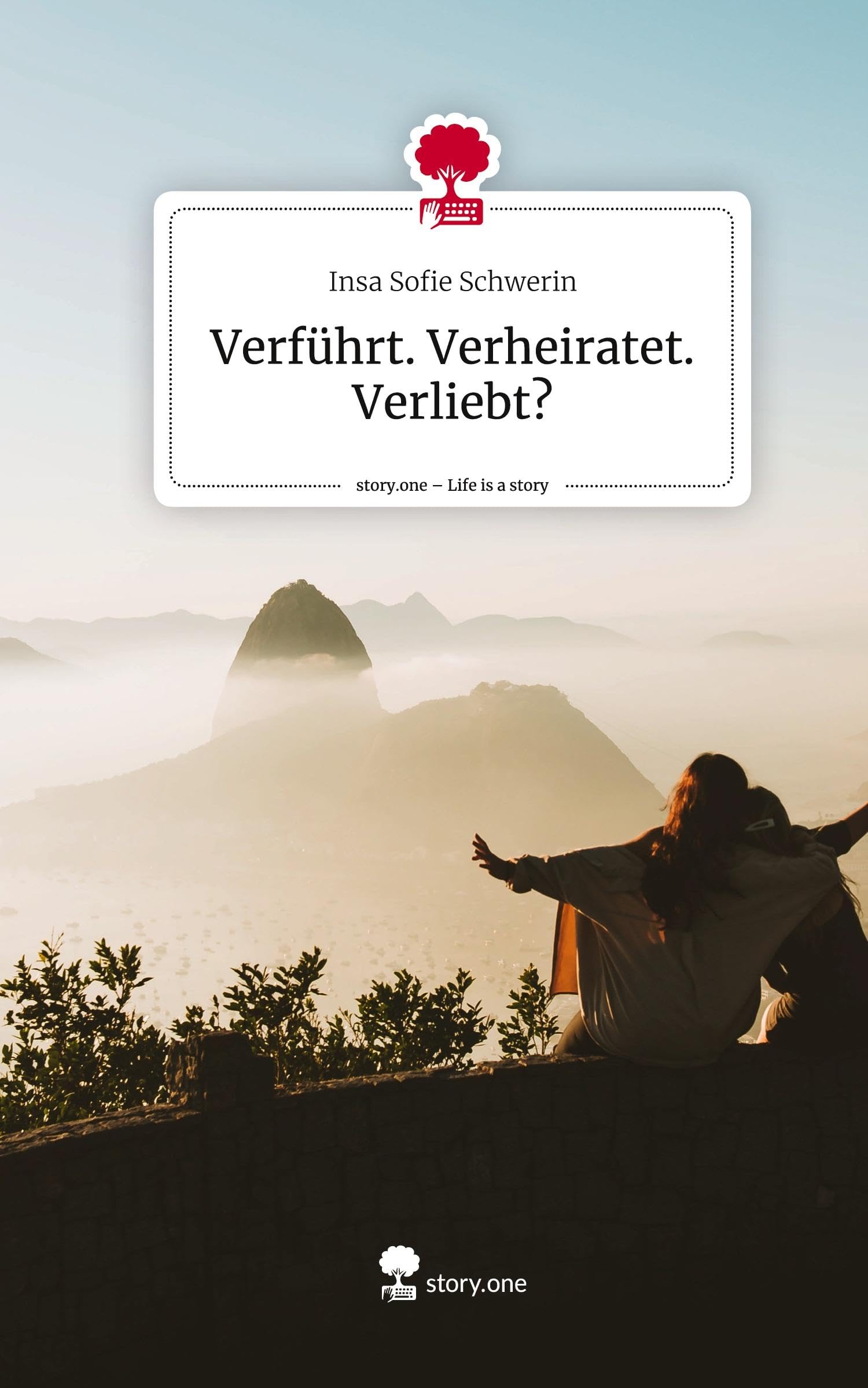 Verführt. Verheiratet. Verliebt?. Life is a Story - story.one: DE Contemporary literature