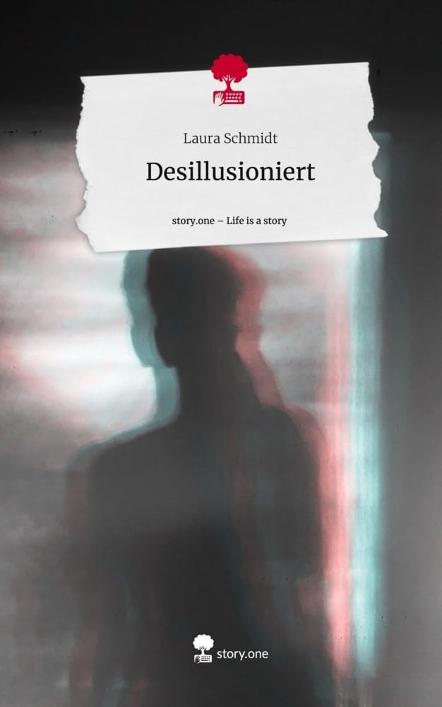 Desillusioniert. Life is a Story - story.one Contemporary literature