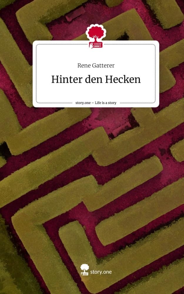 Hinter den Hecken. Life is a Story - story.one Contemporary literature